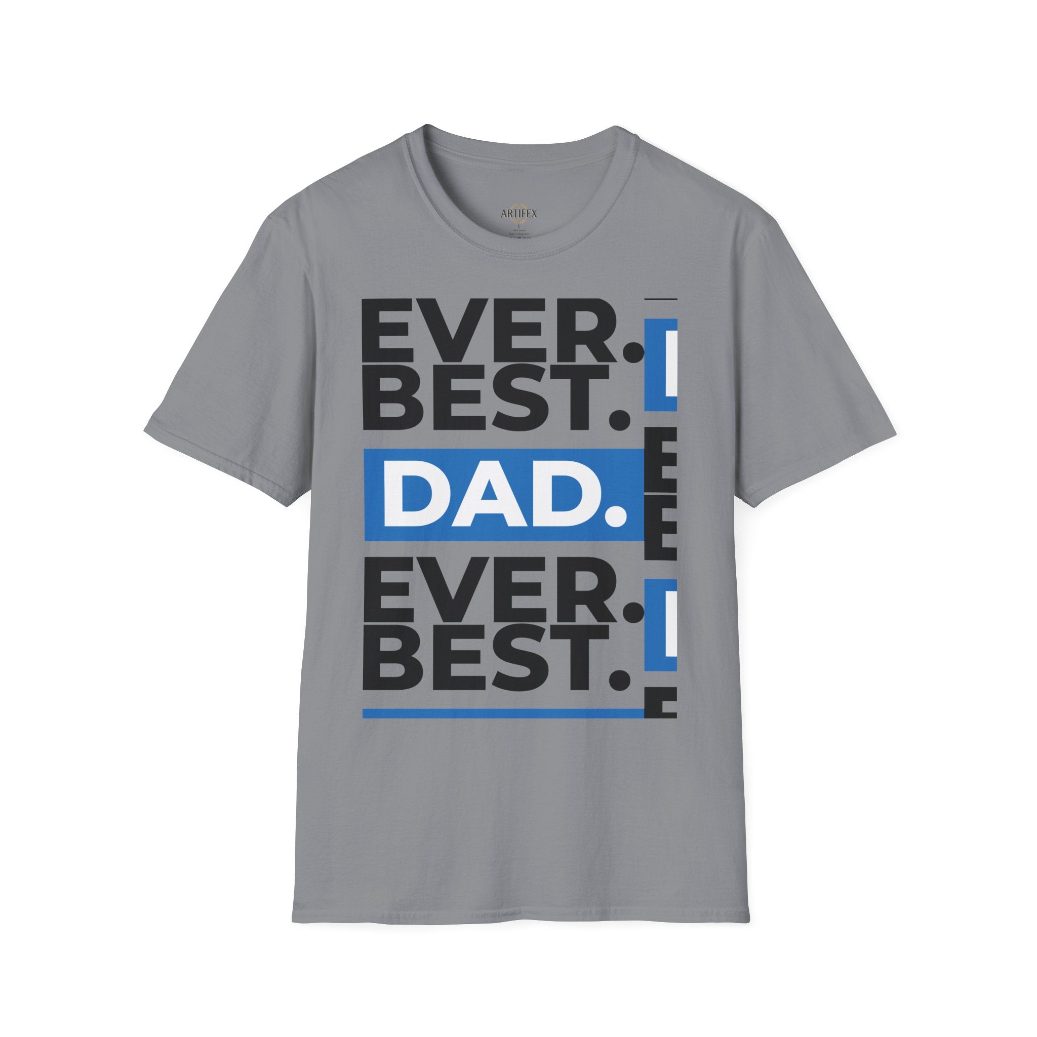 Best Dad Ever T-Shirt — Bold Typography Father’s Day Tee