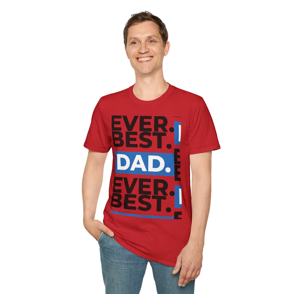 Best Dad Ever T-Shirt — Bold Typography Father’s Day Tee
