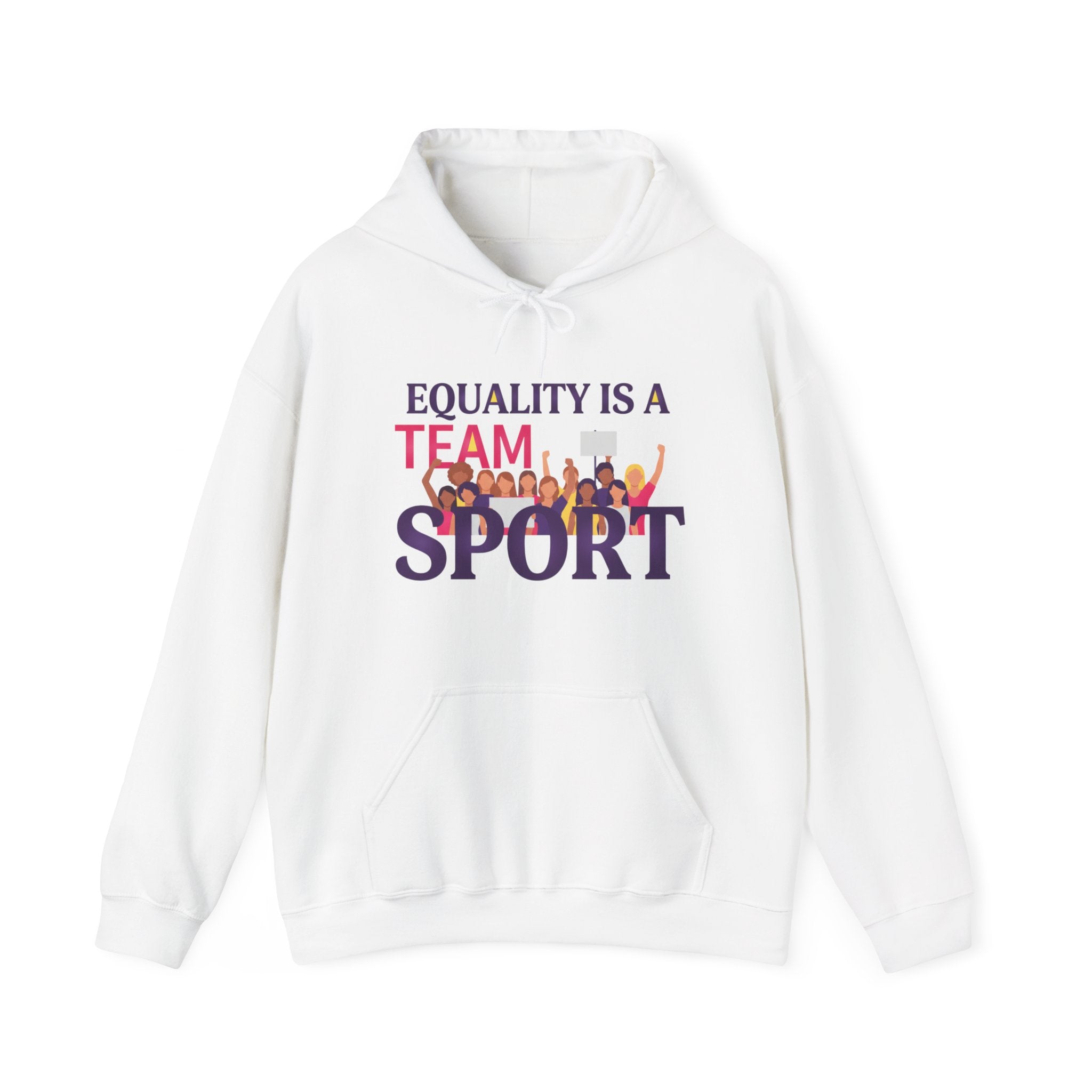 Equality Is a Team Sport Hoodie — Inclusive Team Unity Sweatshirt