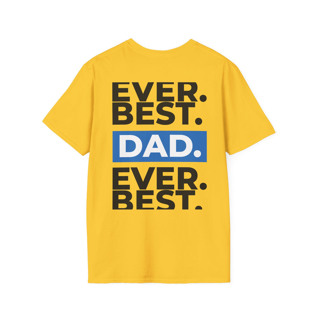 Best Dad Ever T-Shirt — Bold Typography Father’s Day Tee