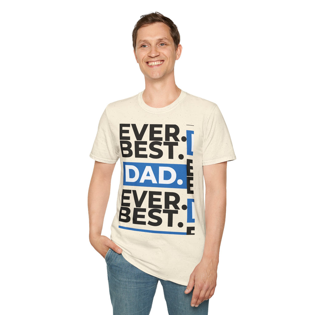 Best Dad Ever T-Shirt — Bold Typography Father’s Day Tee