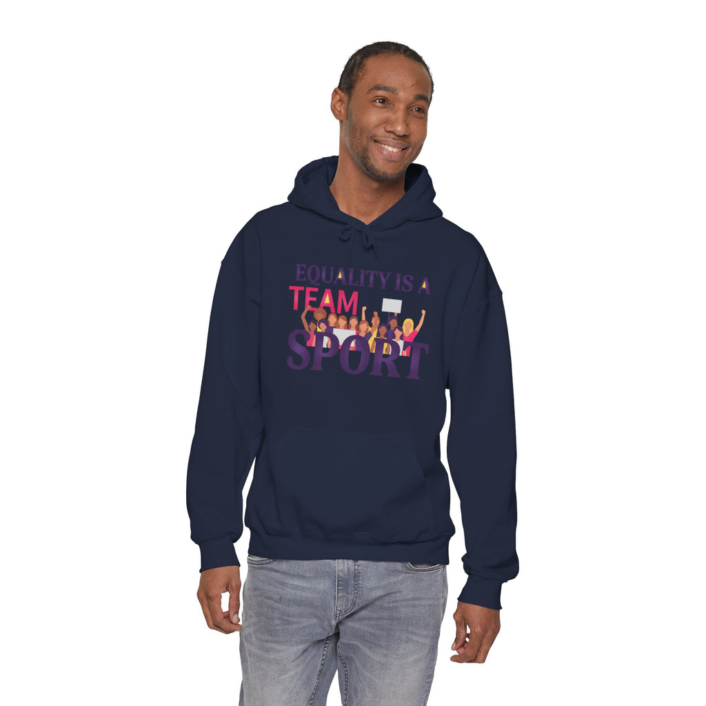 Equality Is a Team Sport Hoodie — Inclusive Team Unity Sweatshirt