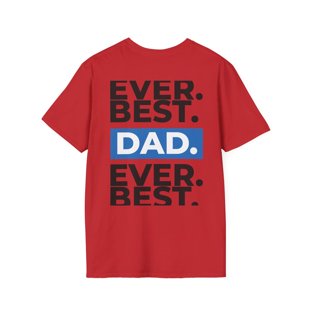 Best Dad Ever T-Shirt — Bold Typography Father’s Day Tee