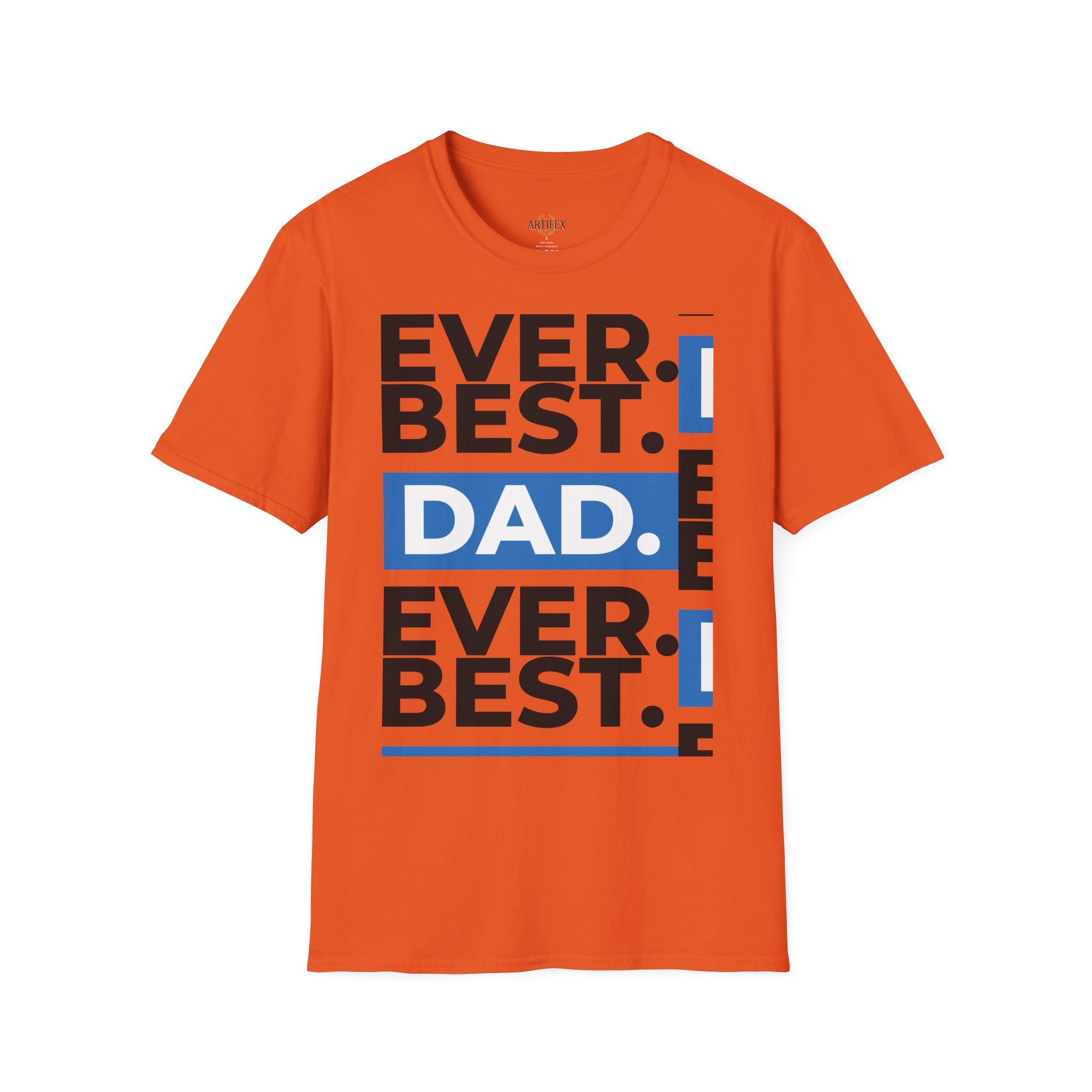 Best Dad Ever T-Shirt — Bold Typography Father’s Day Tee