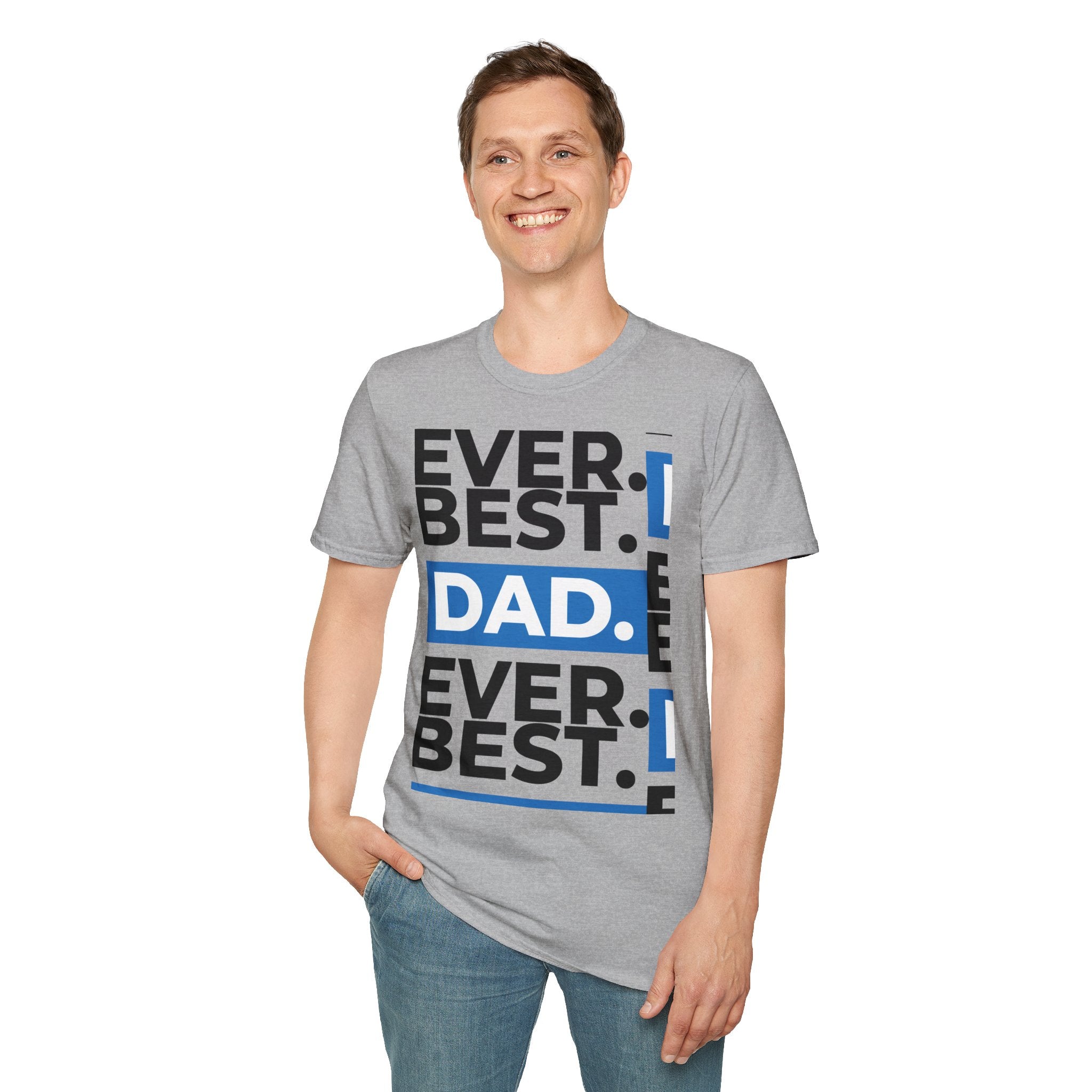 Best Dad Ever T-Shirt — Bold Typography Father’s Day Tee