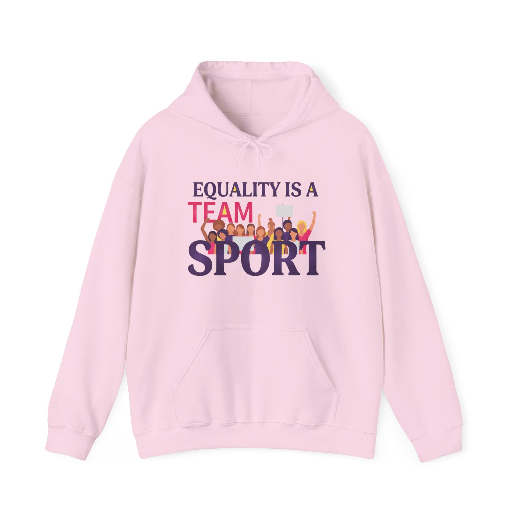 Equality Is a Team Sport Hoodie — Inclusive Team Unity Sweatshirt
