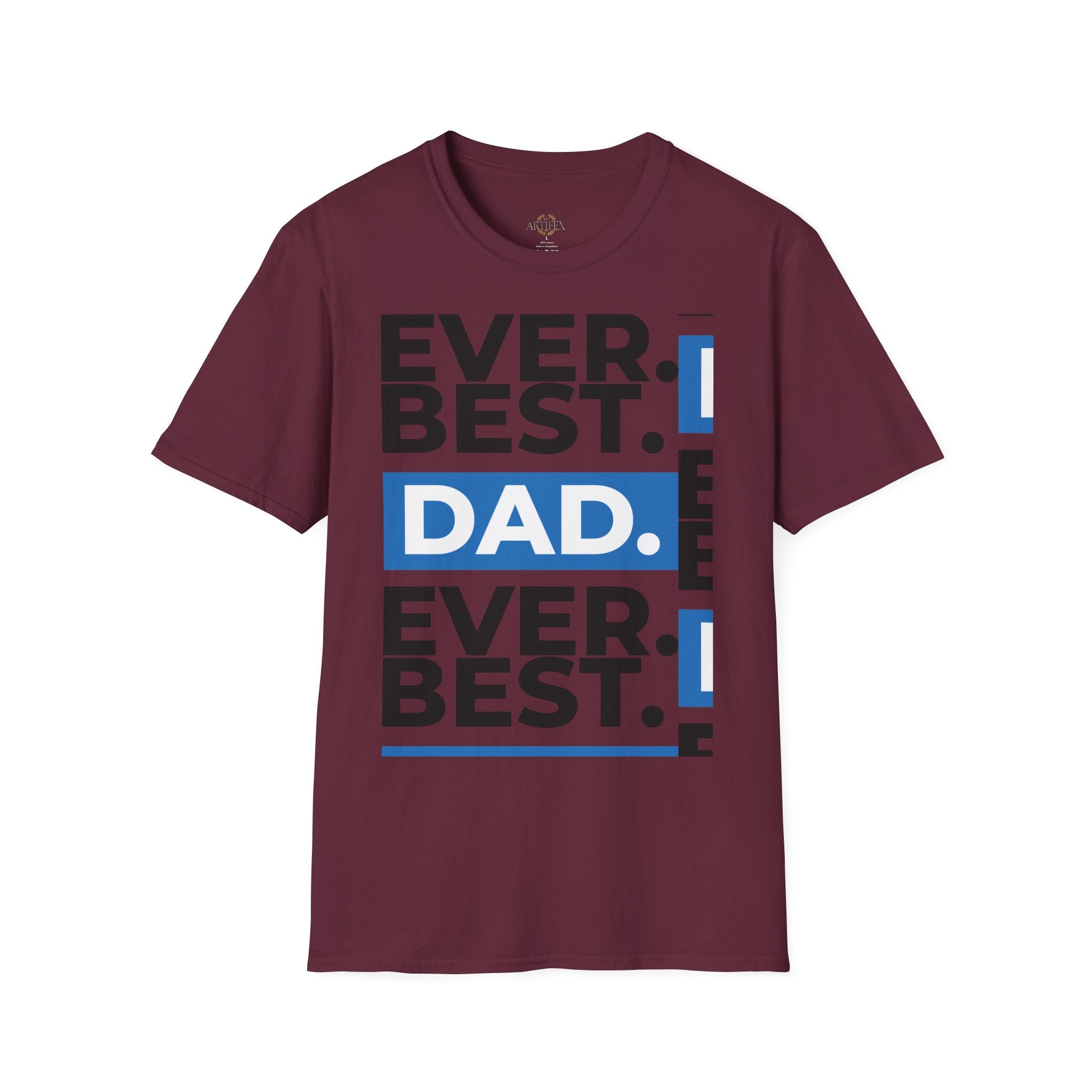 Best Dad Ever T-Shirt — Bold Typography Father’s Day Tee