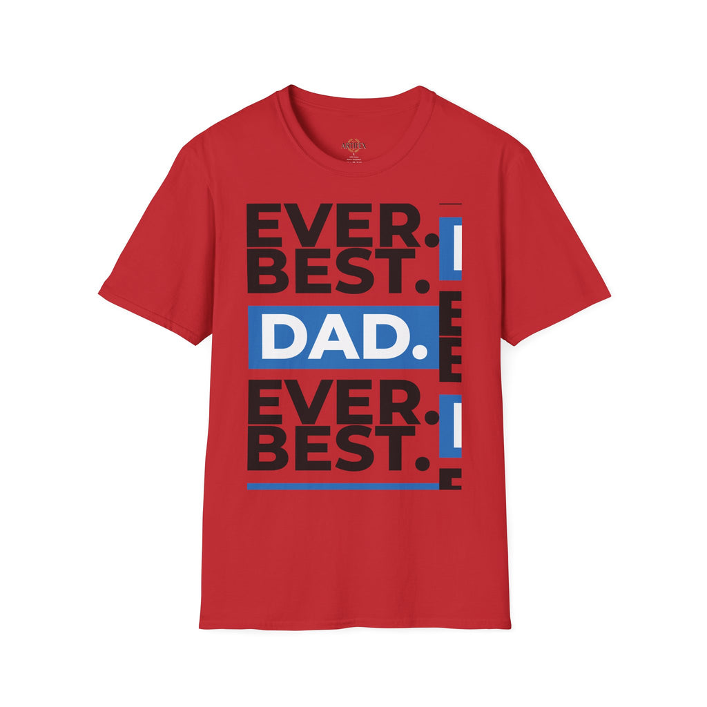 Best Dad Ever T-Shirt — Bold Typography Father’s Day Tee