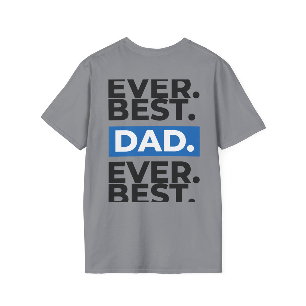 Best Dad Ever T-Shirt — Bold Typography Father’s Day Tee