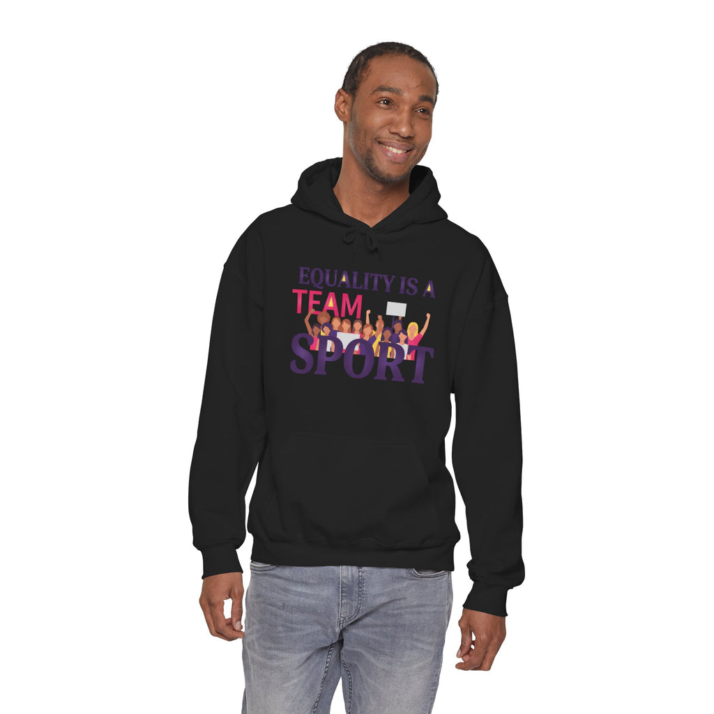 Equality Is a Team Sport Hoodie — Inclusive Team Unity Sweatshirt