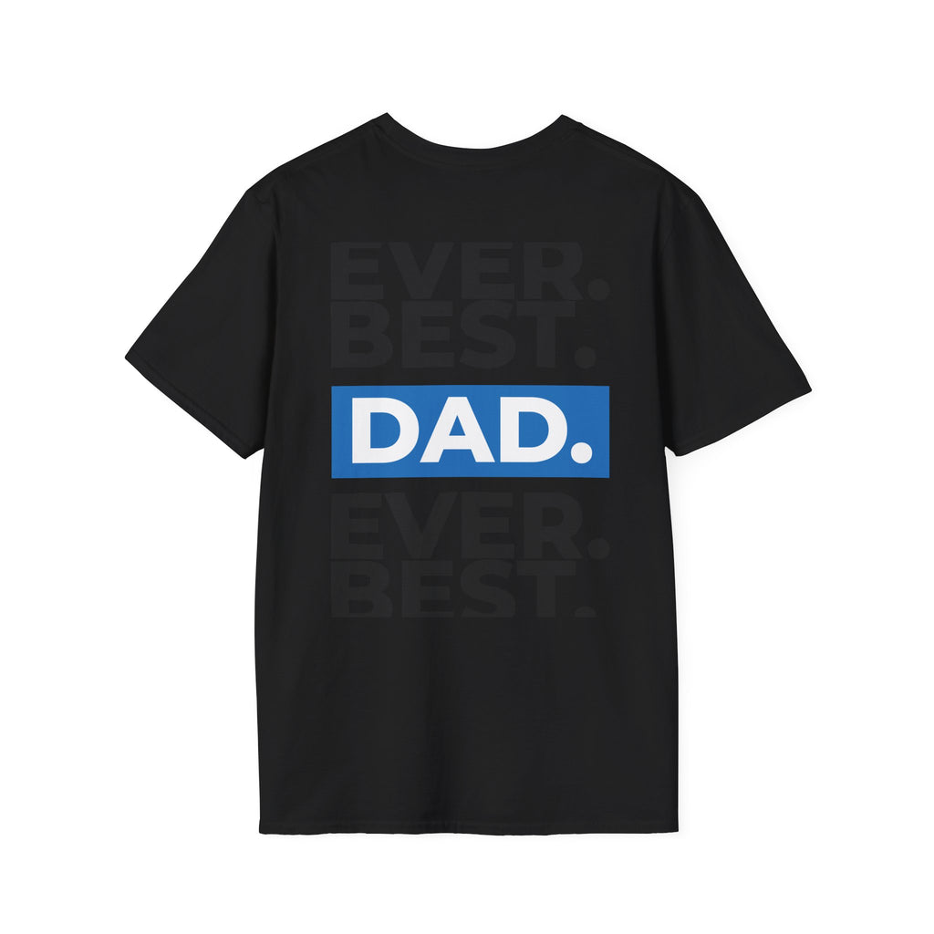 Best Dad Ever T-Shirt — Bold Typography Father’s Day Tee