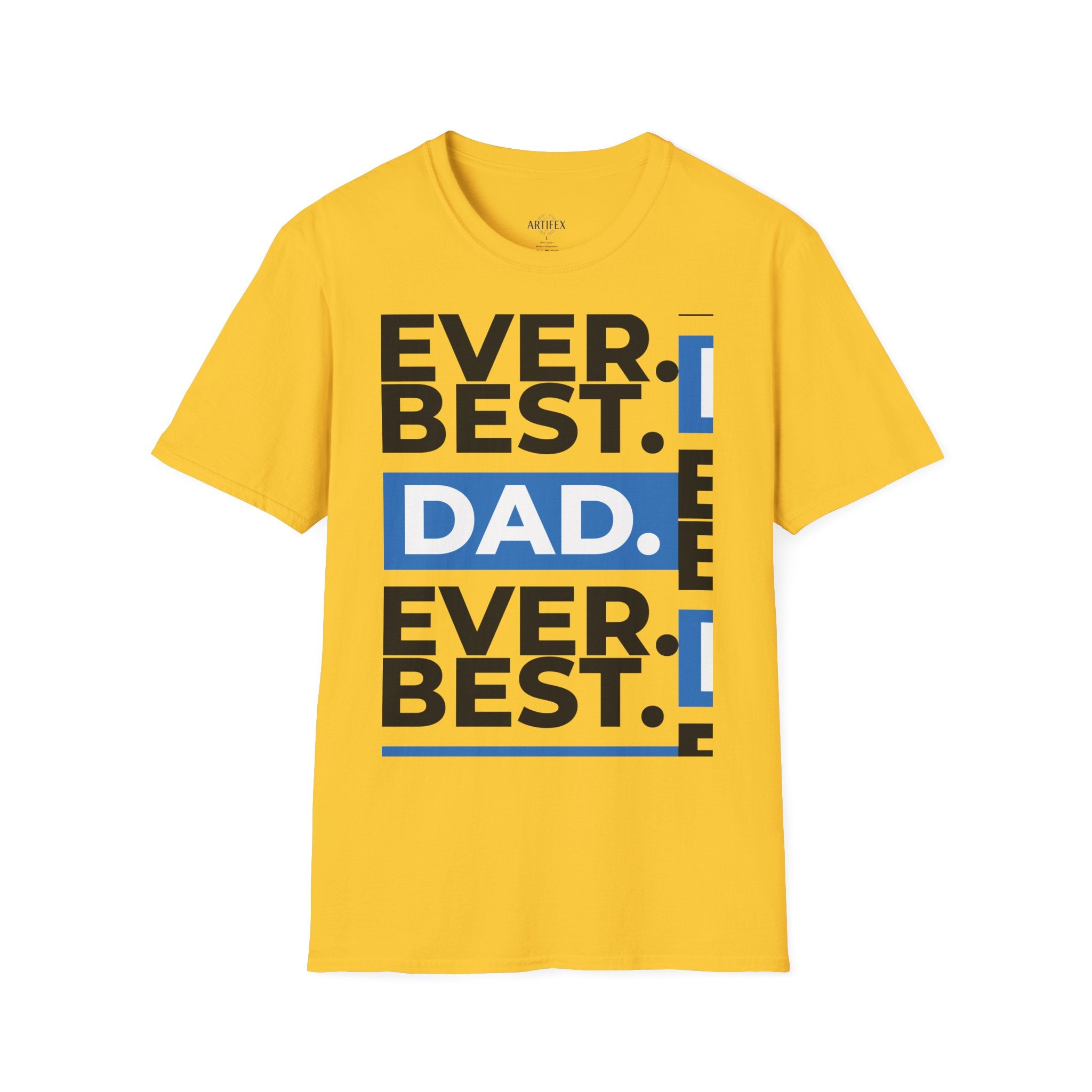 Best Dad Ever T-Shirt — Bold Typography Father’s Day Tee