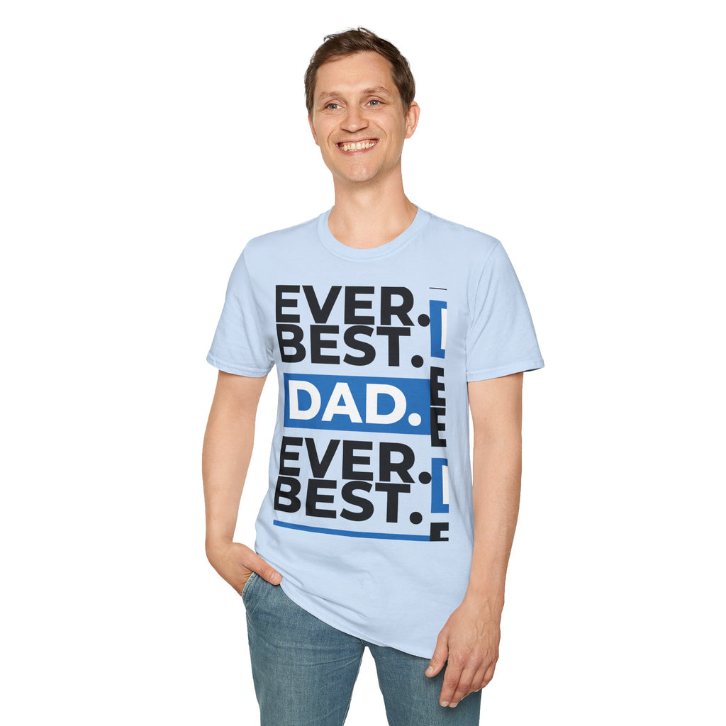Best Dad Ever T-Shirt — Bold Typography Father’s Day Tee